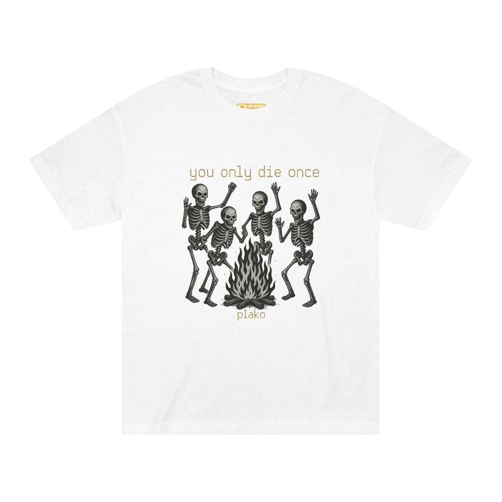 YOU ONLY DIE ONCE TEE [SOLD OUT]