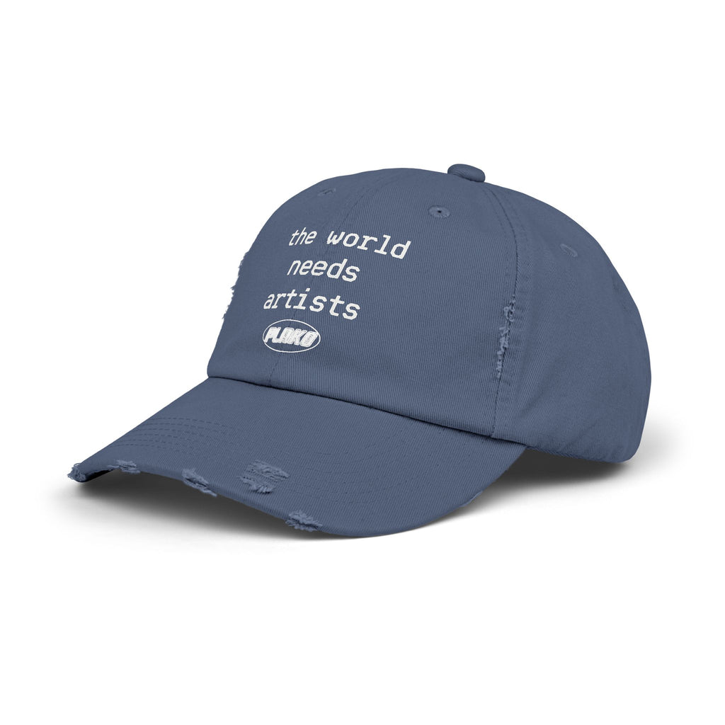 THE WORLD NEEDS ARTISTS DISTRESSED HAT