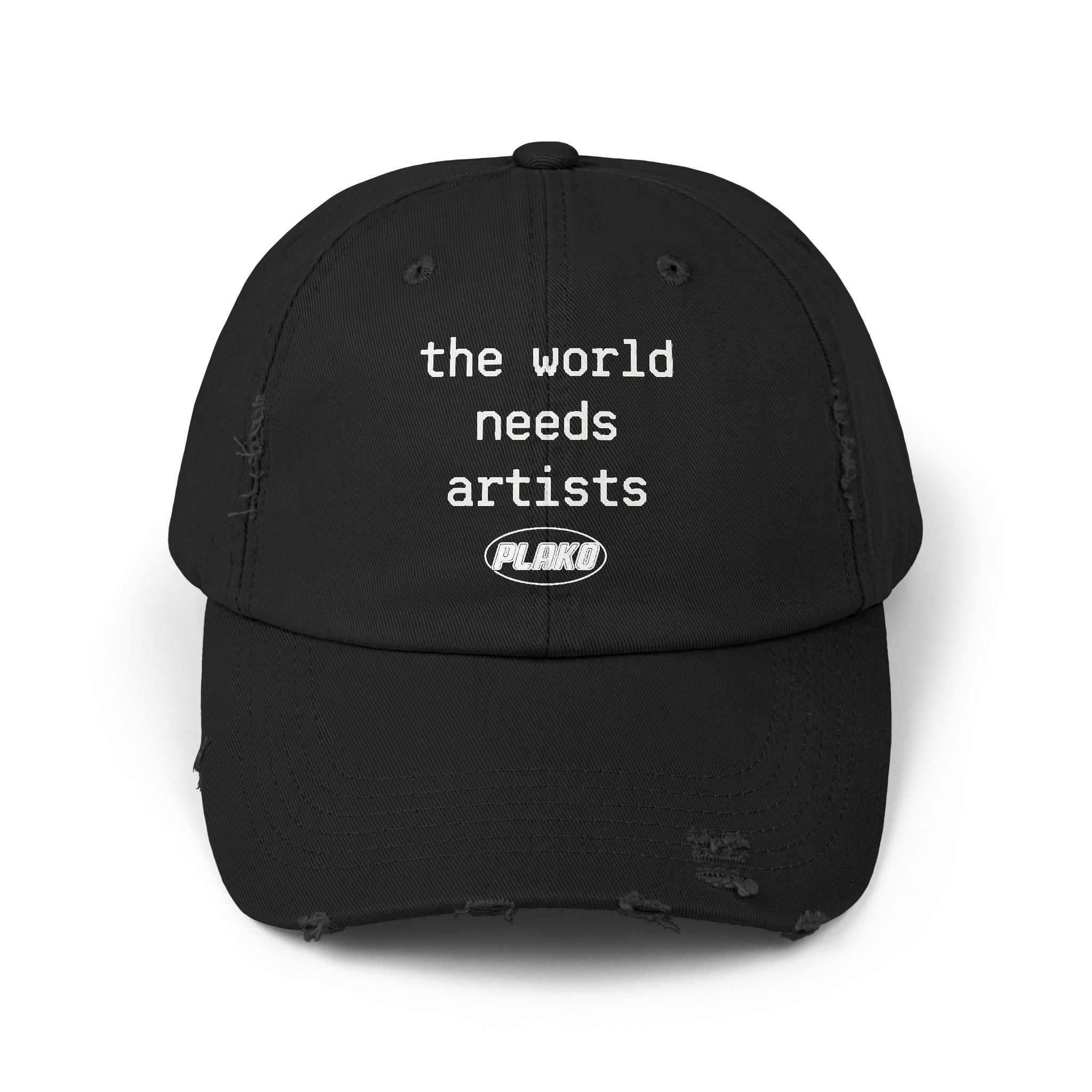 THE WORLD NEEDS ARTISTS DISTRESSED HAT