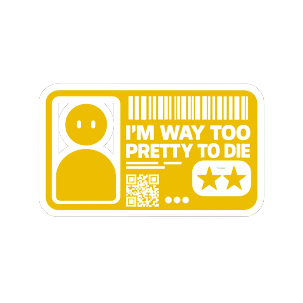 I'M WAY TOO PRETTY TO DIE [ICONS ONLY]