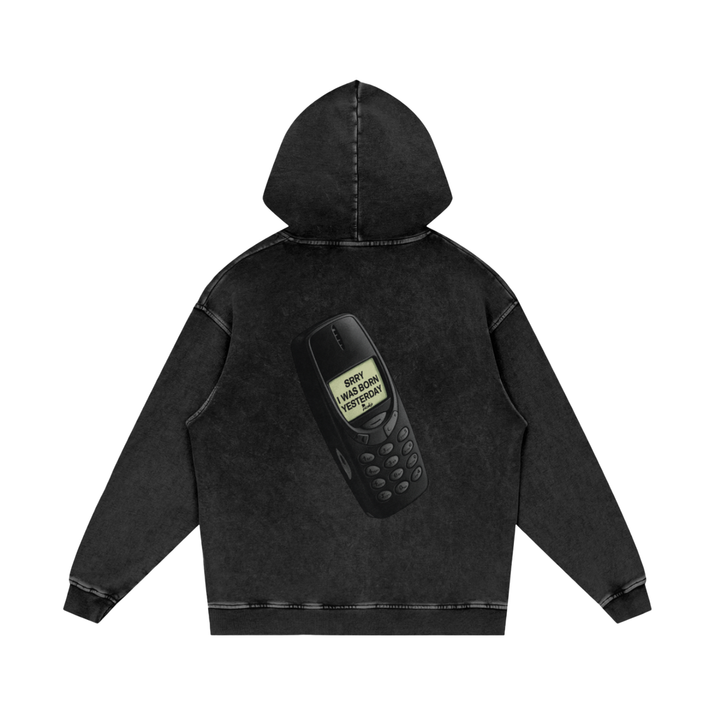 BORN YESTERDAY HOODIE