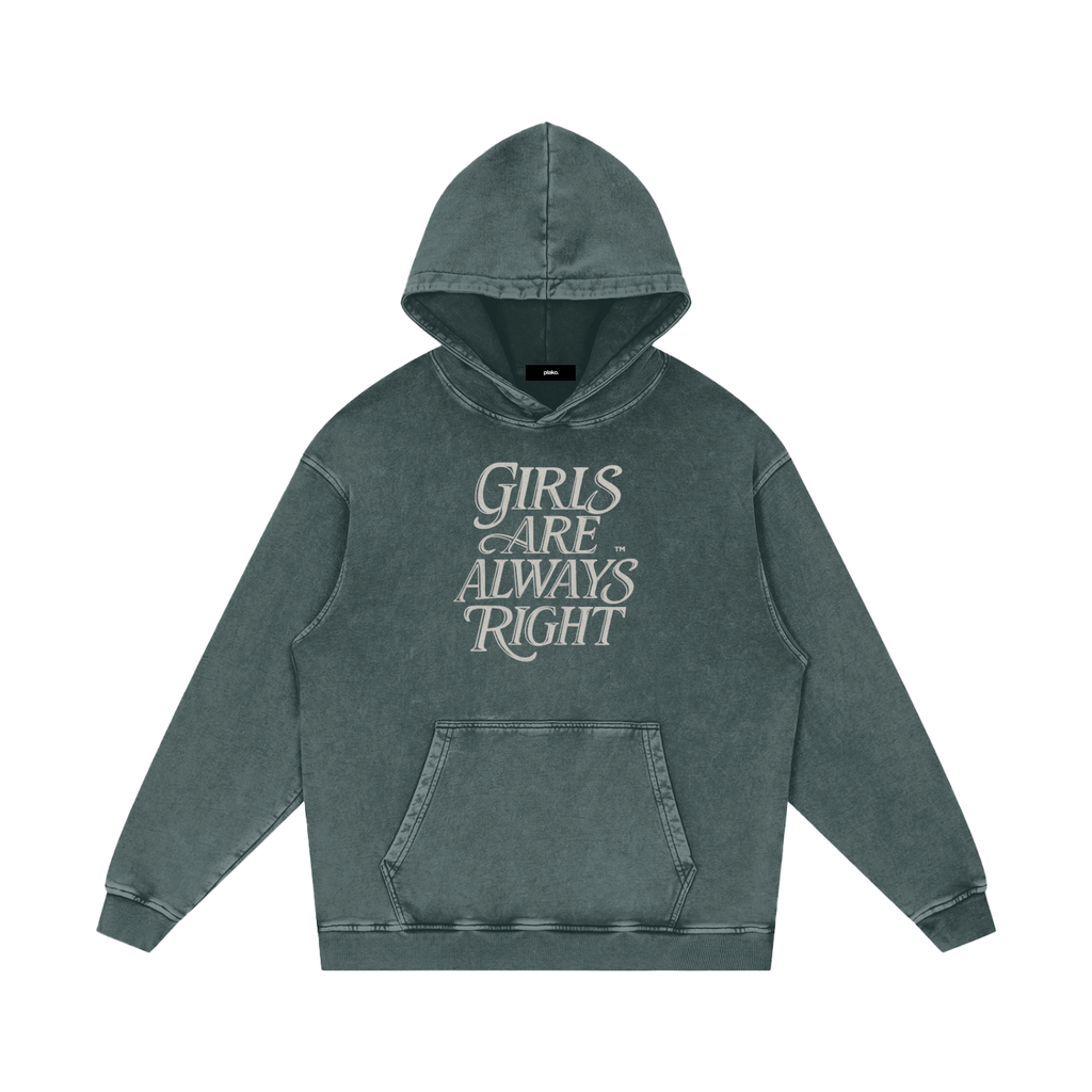 GIRLS ARE ALWAYS RIGHT HOODIE