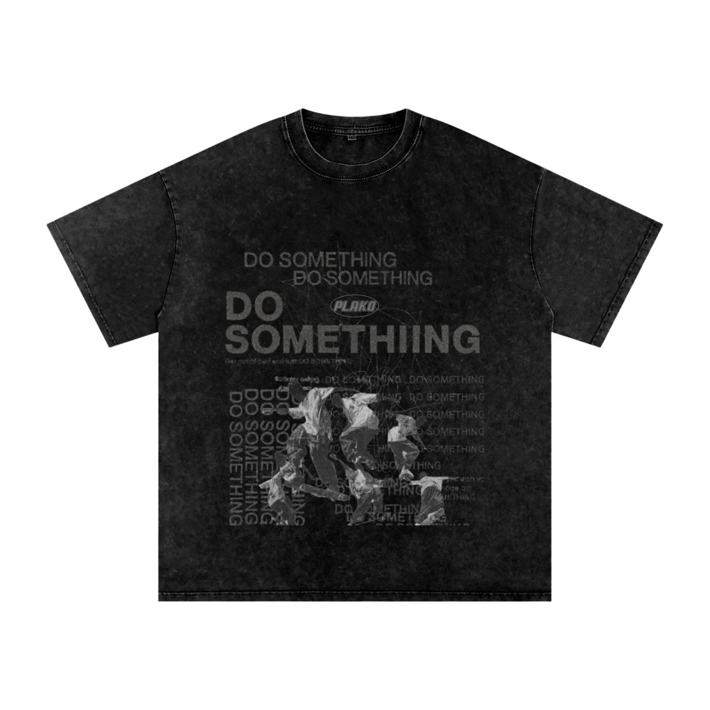 DO SOMETHING TEE
