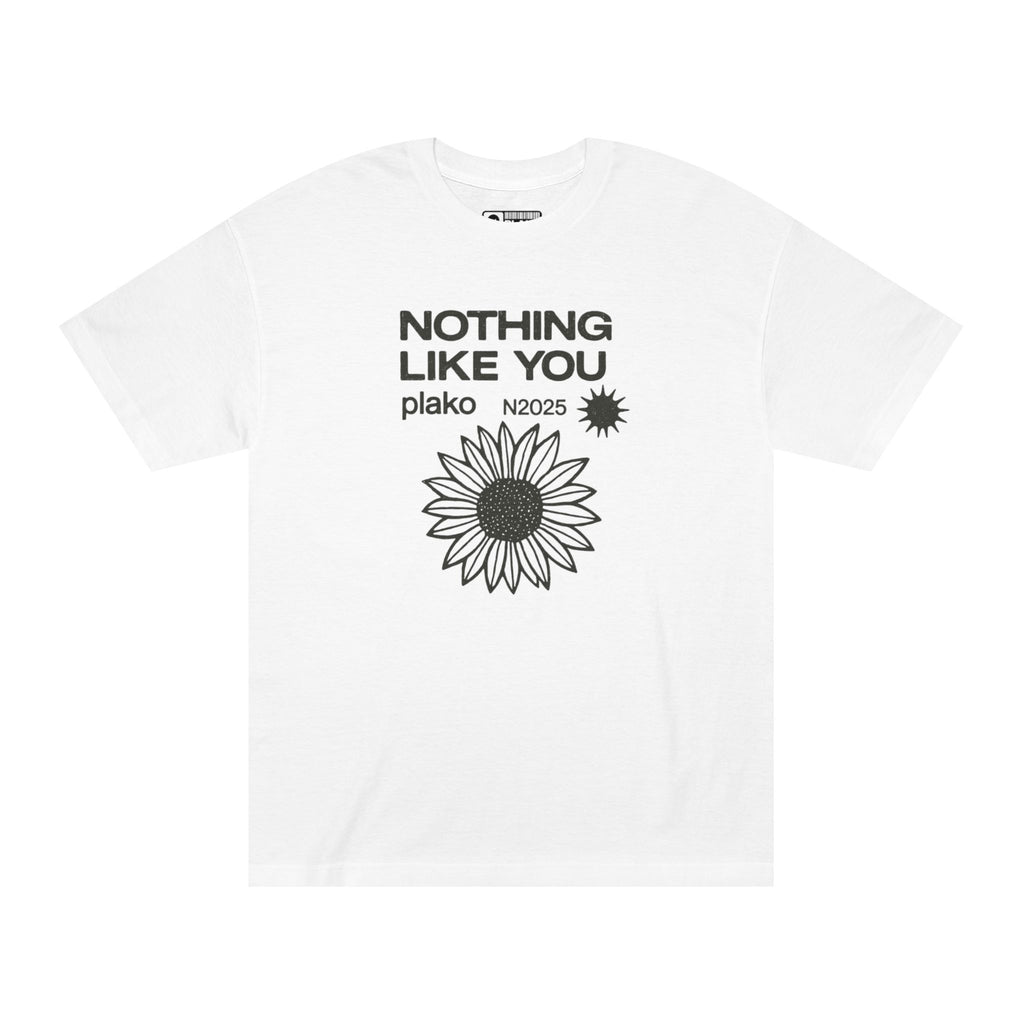 NOTHING LIKE YOU TEE