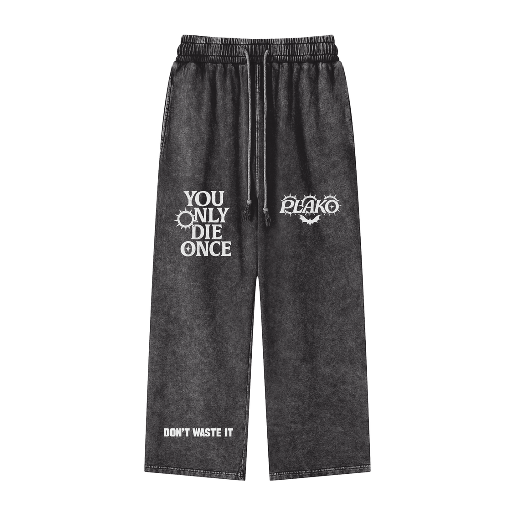YOU ONLY DIE ONCE SNOW WASHED PANTS