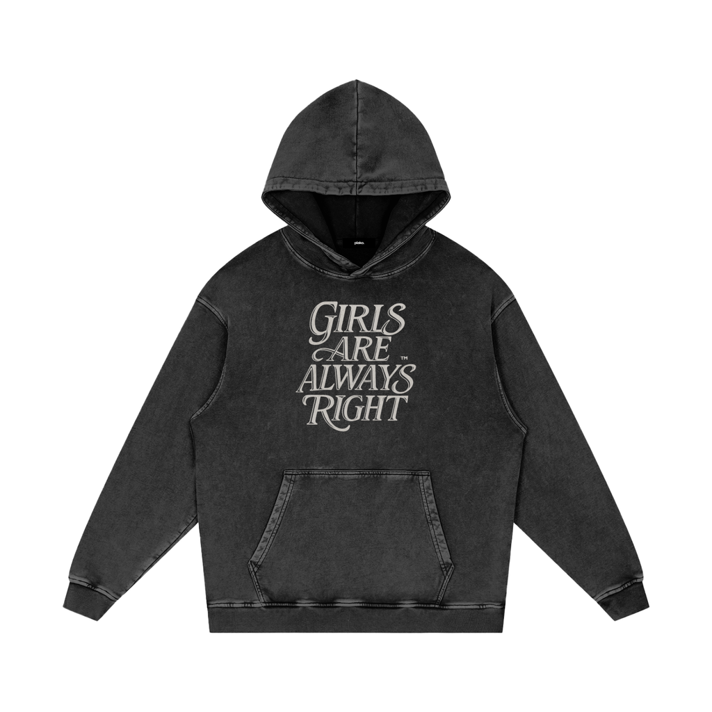 GIRLS ARE ALWAYS RIGHT HOODIE