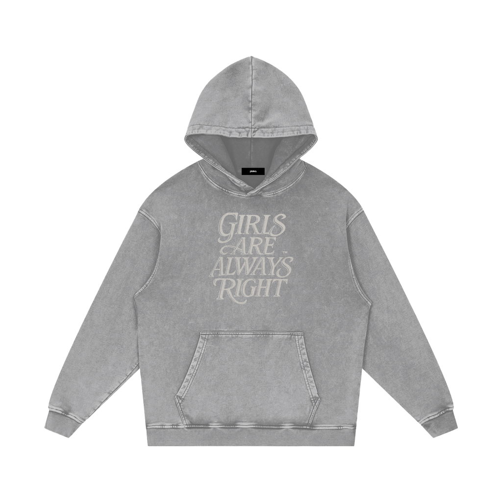 GIRLS ARE ALWAYS RIGHT HOODIE