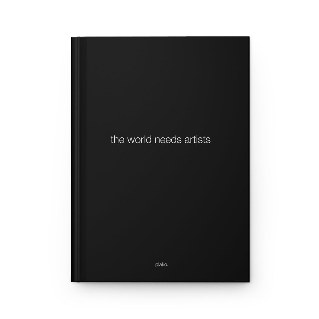 the world needs artists hardcover journal [V2]